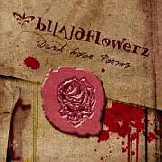 Bloodflowerz - Das Warten hat bald ein Ende