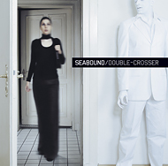 Seabound's "Double-Crosser" fertig!