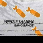 Früher besprochen, heute neu entdeckt: Needle Sharing – „Gang Bangs“
