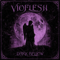 Vioflesh - Dark Bellow