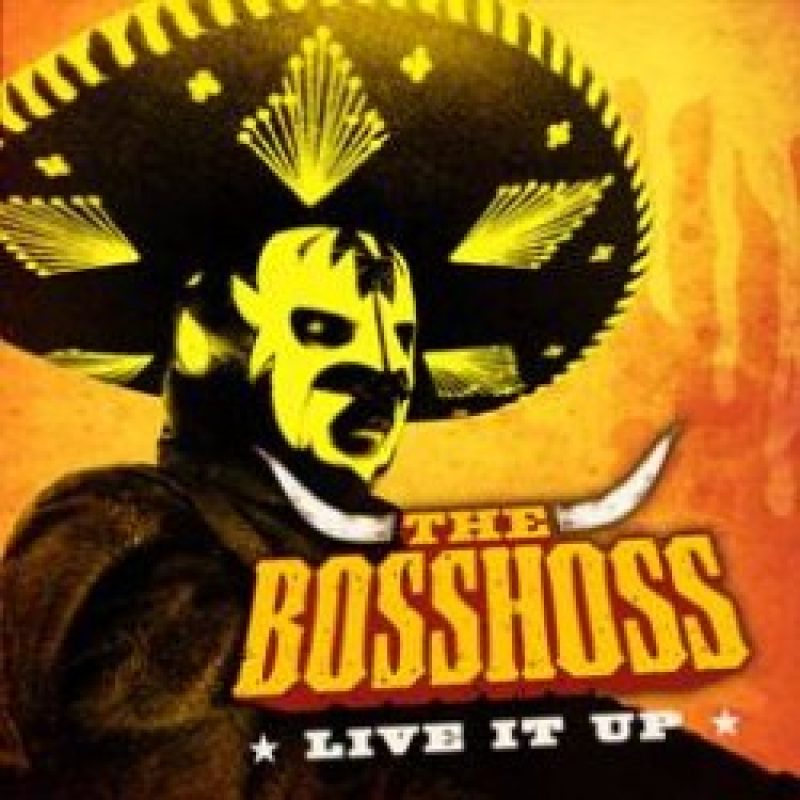 The Bosshoss "Live It Up"...