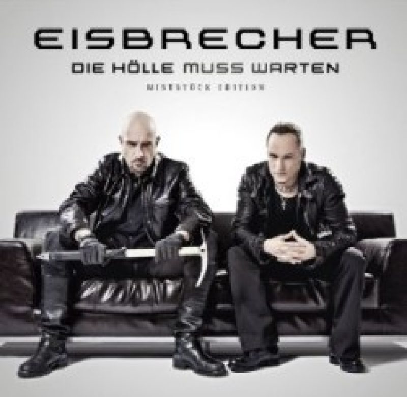 Eisbrecher: Das Miststück kommt nach...