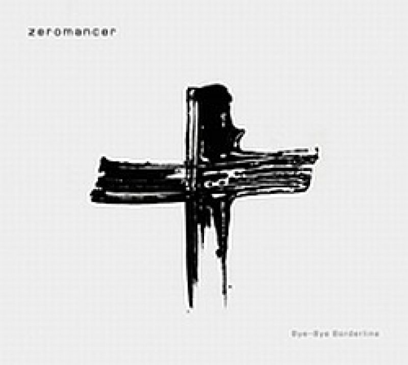 Zeromancer: Mehr Infos zu "Bye-Bye...