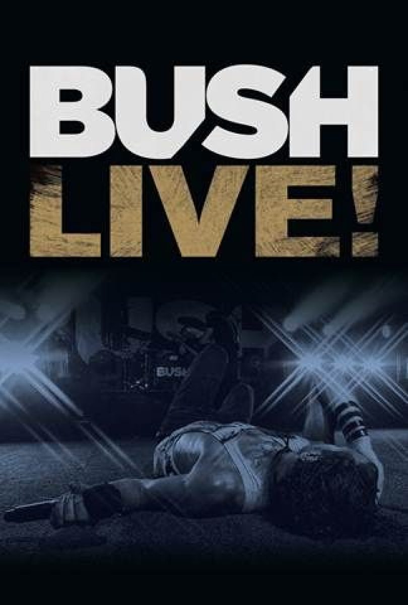 Live DVD Release von "Bush"...
