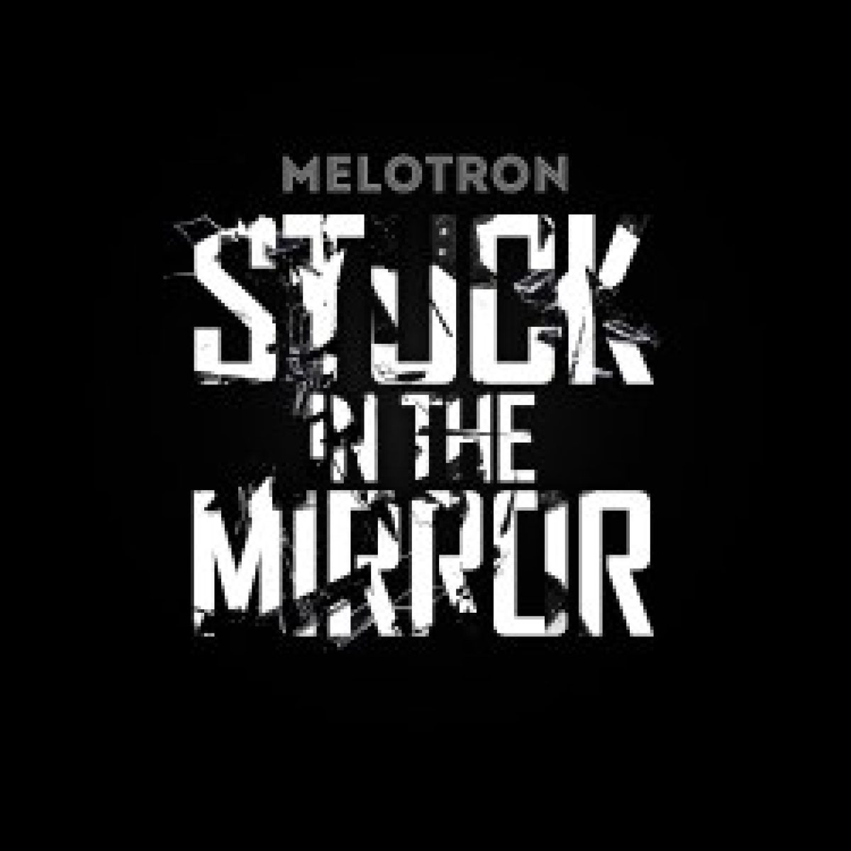 Melotron: "Stuck In The Mirror"
