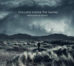 Früher gehört, nie vergessen: Collapse Under The Empire im Rückblick – „Shoulders & Giants“