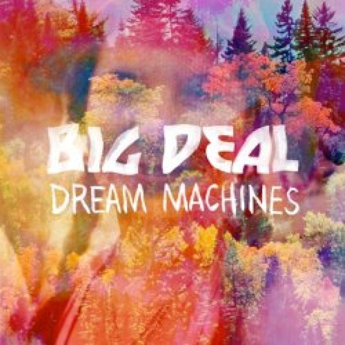 Big Deal: "Dream Machines" Videopremiere