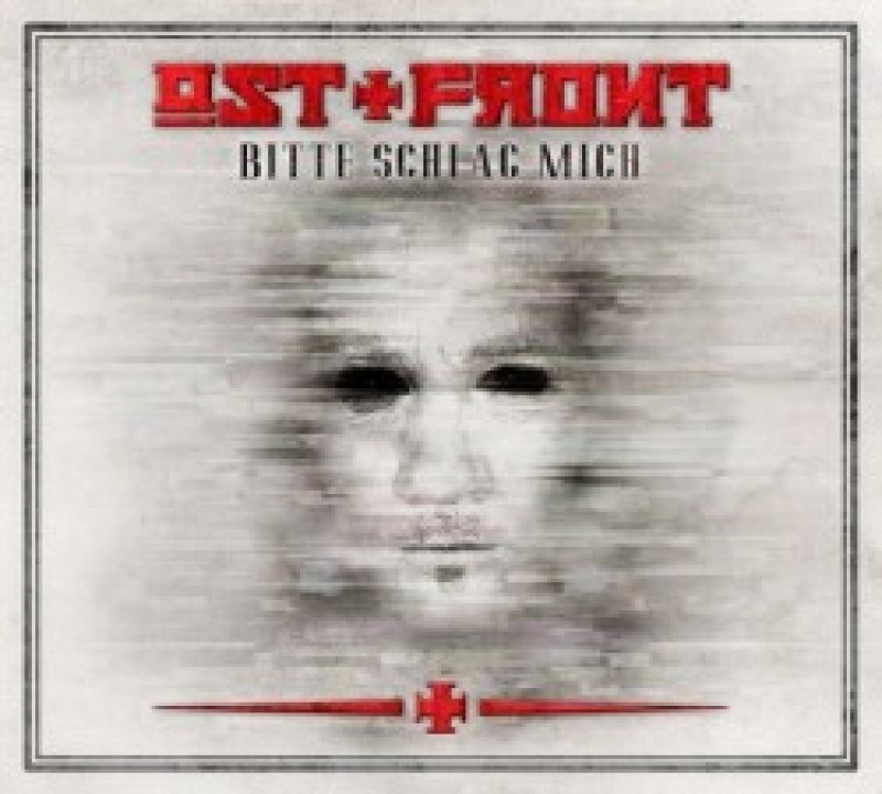 Ost+front: "Bitte Schlag Mich"
