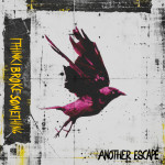 I Think I Broke Something: „Another Escape“ zwischen Rave und Randale