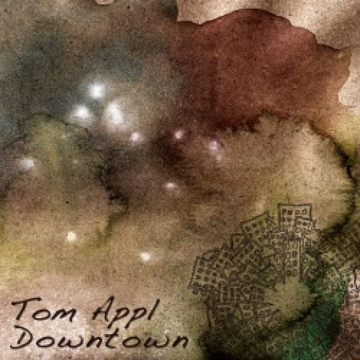 Neuer Tom Appl Release "Downtown"