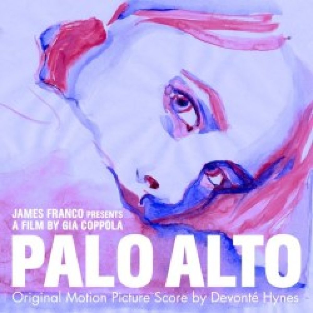 Palo Alto: Original Motion Picture...