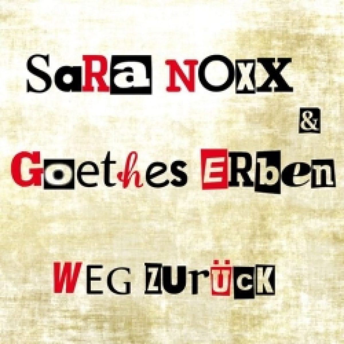 Sara Noxx & Goethes Erben...
