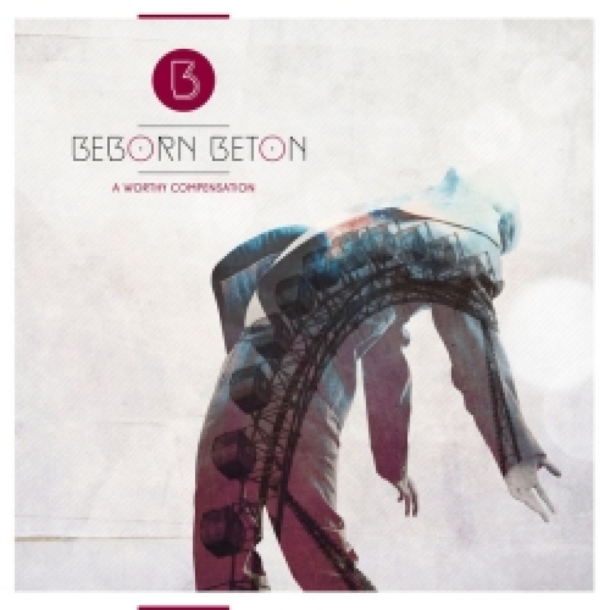 Beborn Beton kündigen "A Worthy...