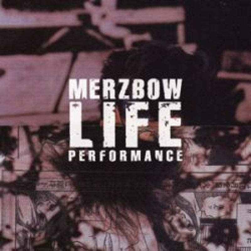 Merzbow mit "Life Performance"