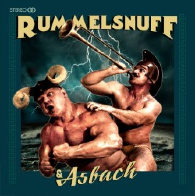 Rummelsnuff: Neues Album "Rummelsnuff &...