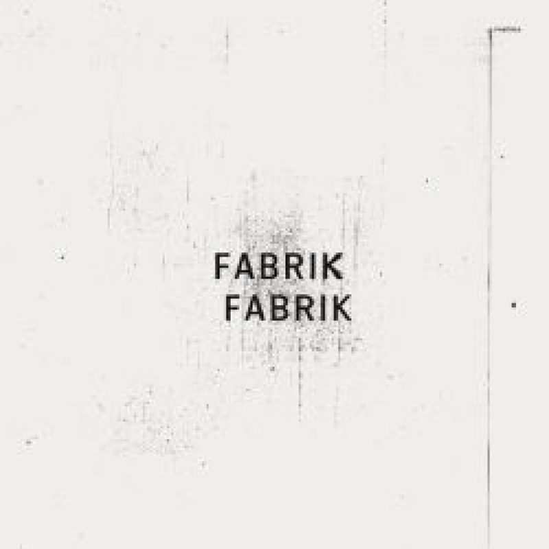 "Fabrik Fabrik" mit neuem Album