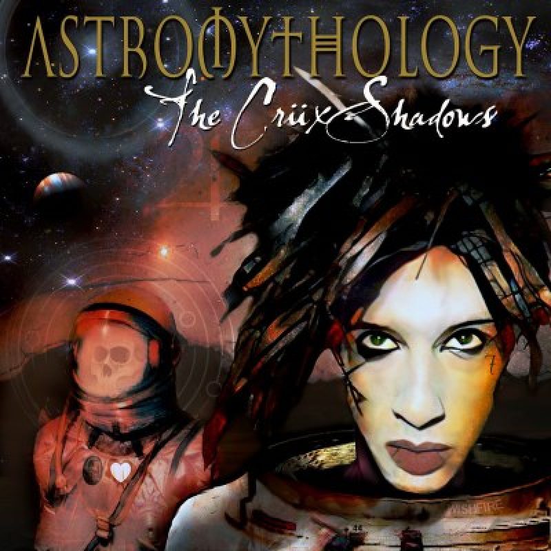 The Crüxshadows: Neues Album "Astromythology"