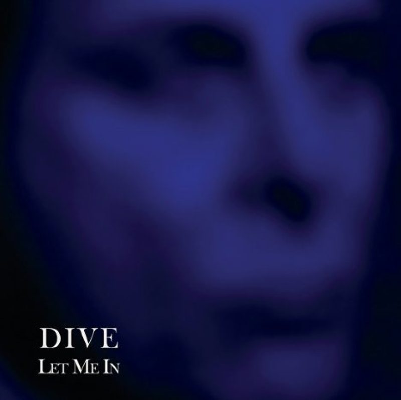 Dive: Let Me In -...