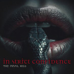 In Strict Confidence: Acht Jahre Anlauf für „The Final Kiss“