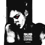 Wieder da, als wäre nichts gewesen: „Coping“ – Subliminal